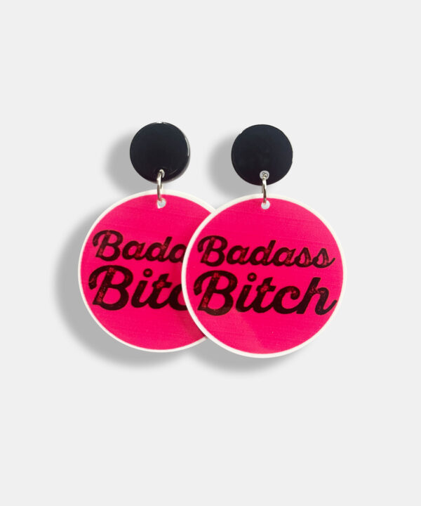BADASS BITCH EARRINGS