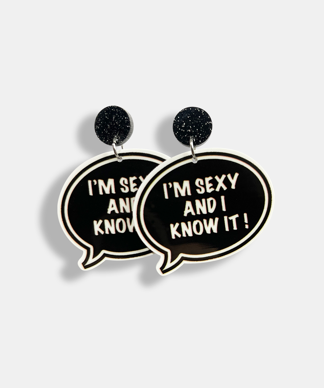 I'M SEXY AND I KNOW IT EARRINGS